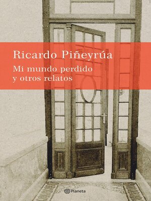 cover image of Mi mundo perdido y otros relatos